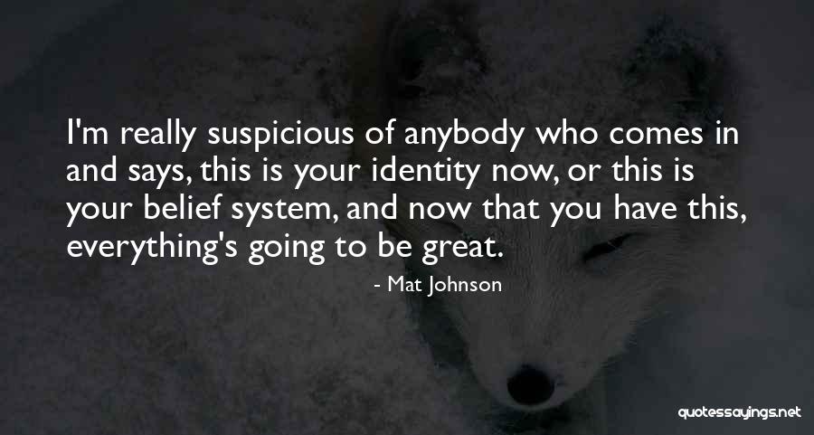 Mat Johnson Quotes 924354 Mat Johnson Quotes 924354