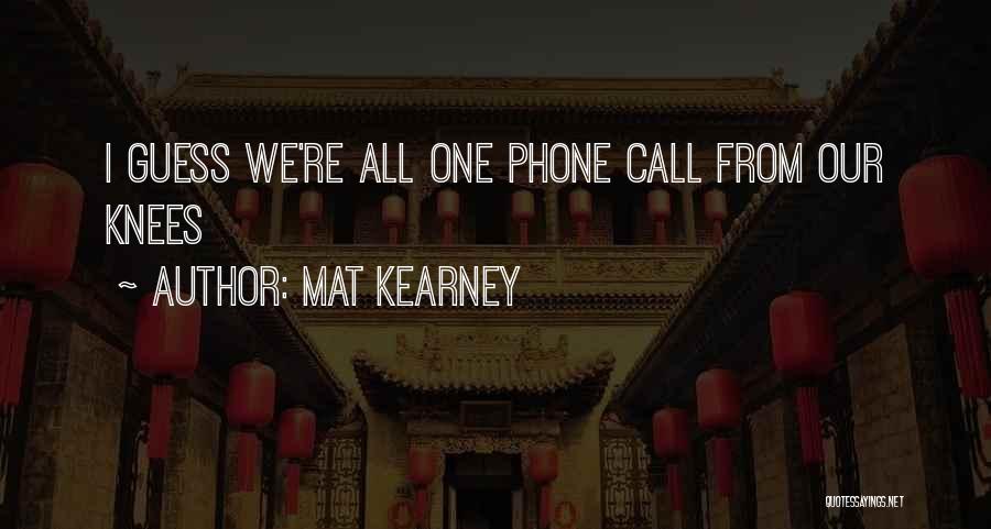 Mat Kearney Quotes 1016387