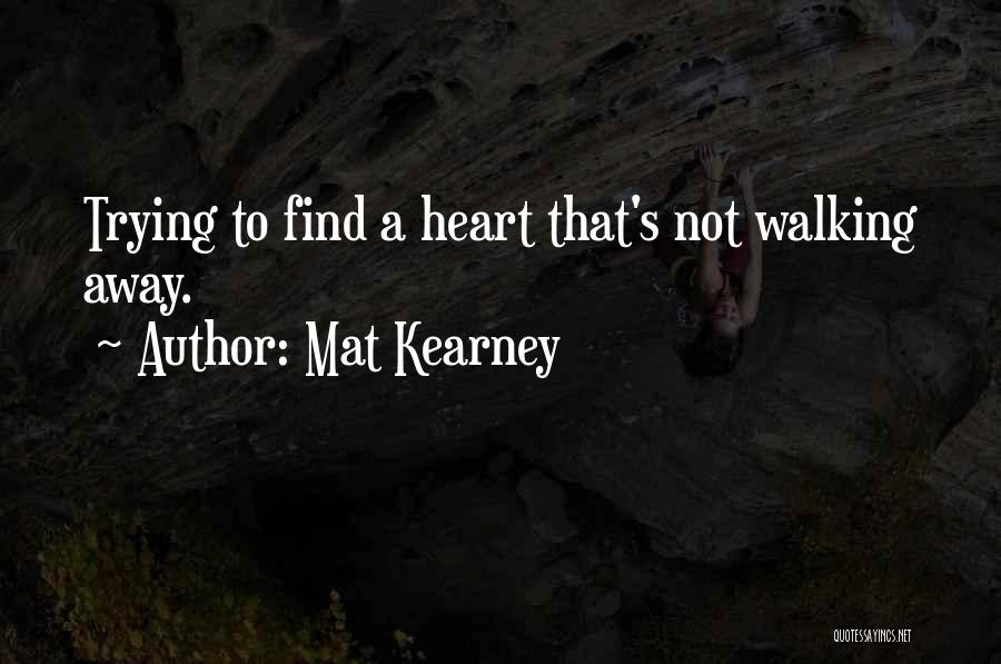 Mat Kearney Quotes 1253745