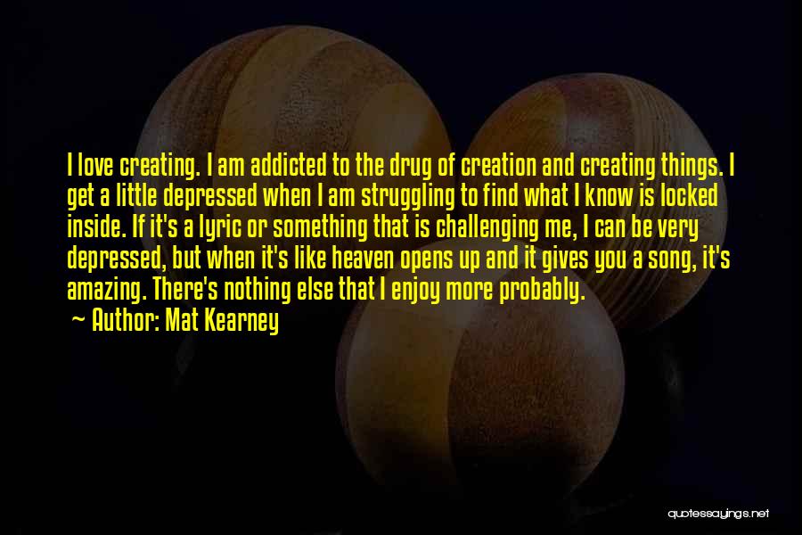 Mat Kearney Quotes 1414192