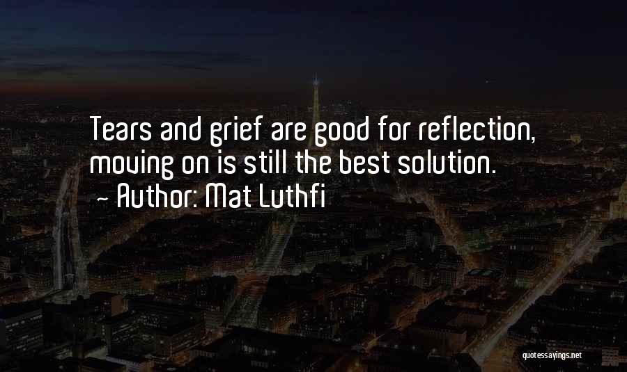 Mat Luthfi Quotes 469112