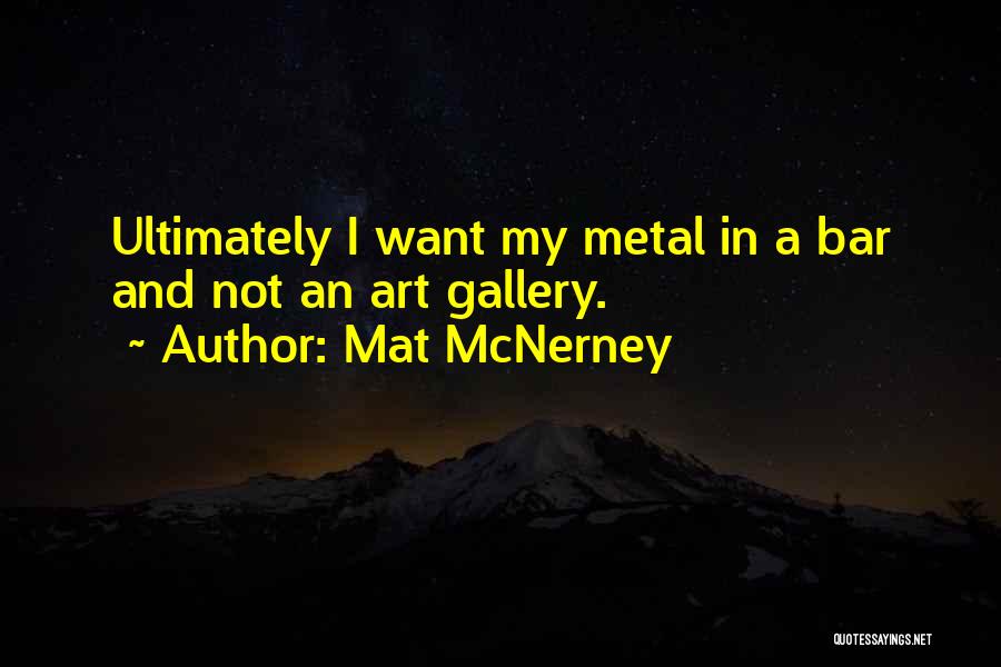 Mat McNerney Quotes 1219104