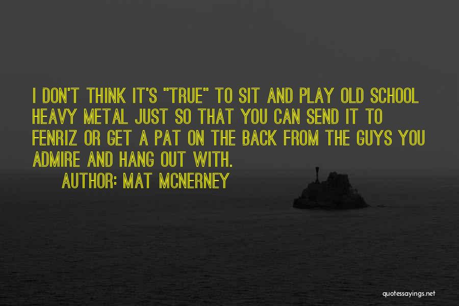 Mat McNerney Quotes 2096404