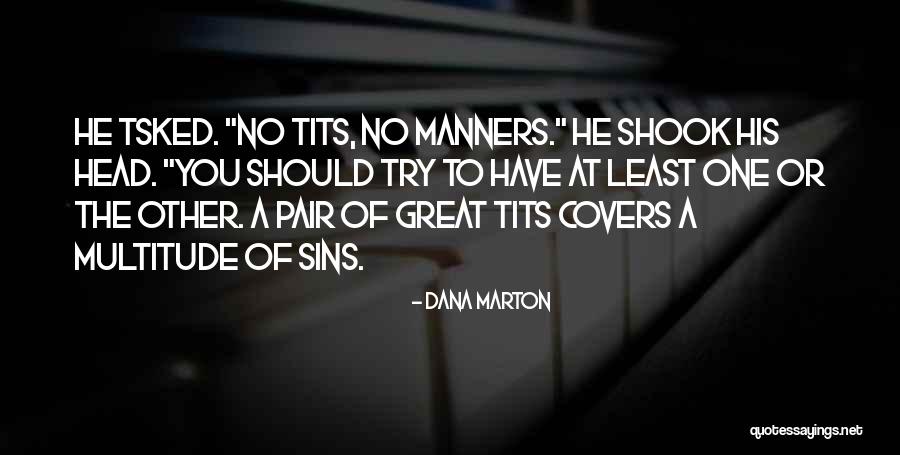 Mat217 Quotes By Dana Marton Mat217 Quotes By Dana Marton