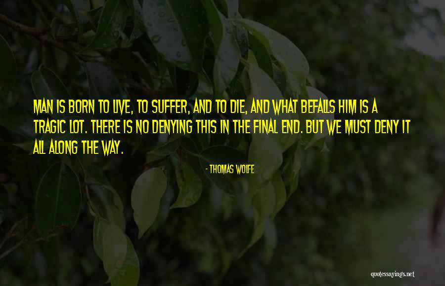 Mataba Man Ako Sa Iyong Paningin Quotes By Thomas Wolfe Mataba Man Ako Sa Iyong Paningin Quotes By Thomas Wolfe