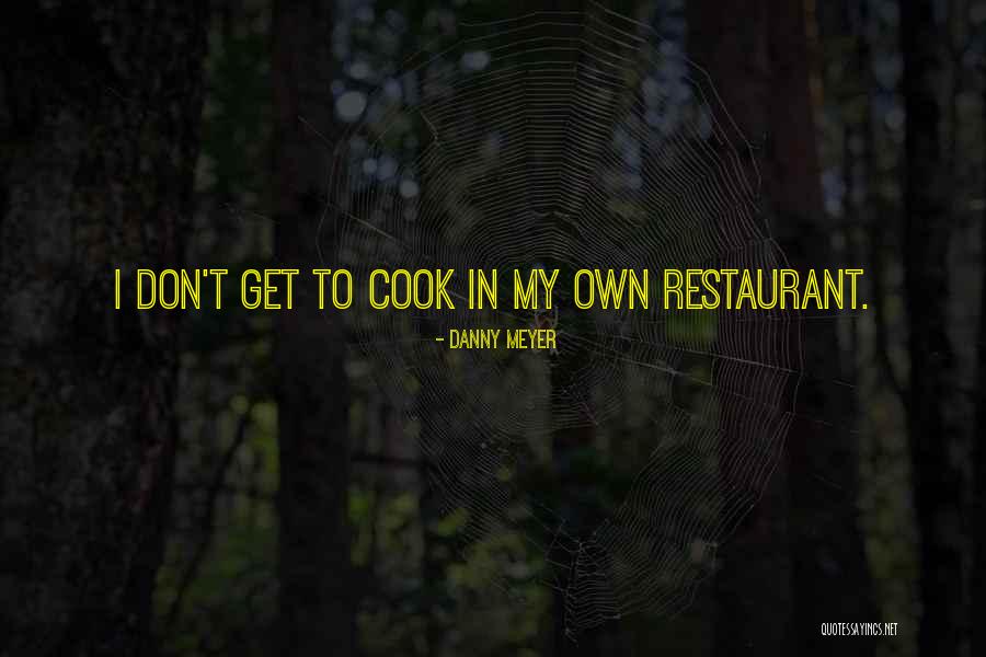 Matabele Quotes By Danny Meyer Matabele Quotes By Danny Meyer