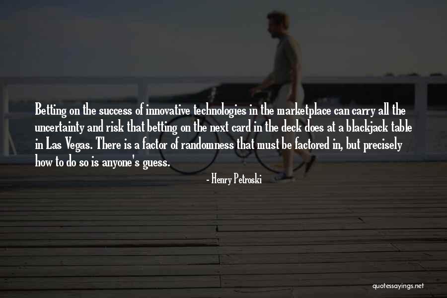 Matake Boots Quotes By Henry Petroski Matake Boots Quotes By Henry Petroski