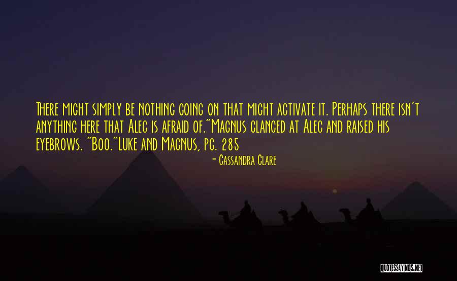 Matamorez Quotes By Cassandra Clare Matamorez Quotes By Cassandra Clare