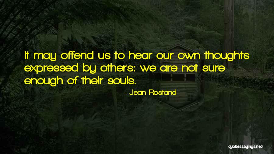 Matamoscas Casero Quotes By Jean Rostand Matamoscas Casero Quotes By Jean Rostand