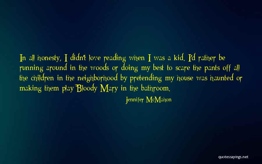 Matamu Quotes By Jennifer McMahon Matamu Quotes By Jennifer McMahon