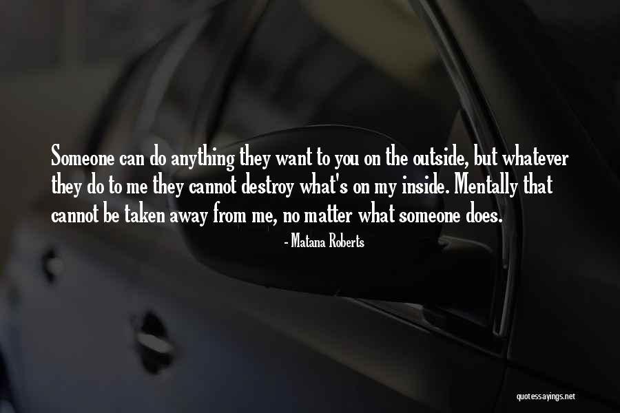 Matana Roberts Quotes 2144810