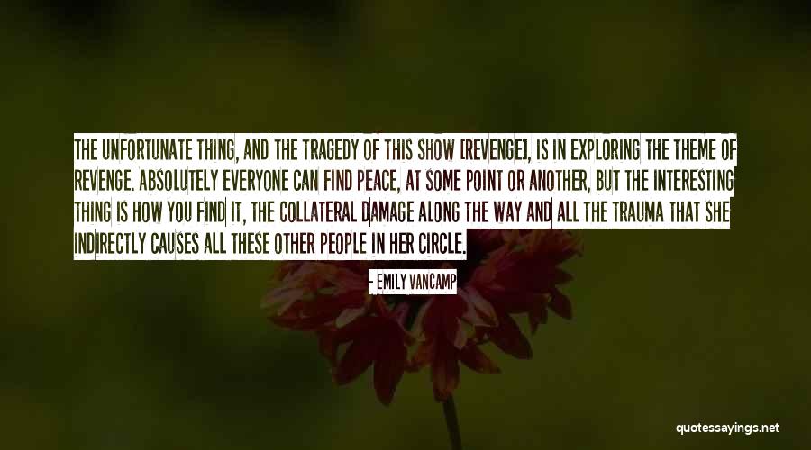 Matanggal Quotes By Emily VanCamp Matanggal Quotes By Emily VanCamp
