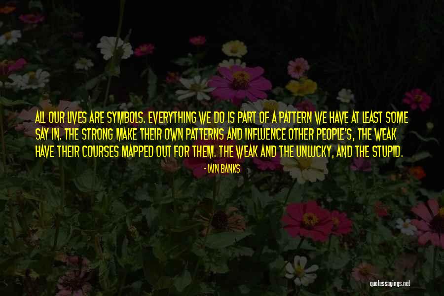 Matar La Tusa Quotes By Iain Banks Matar La Tusa Quotes By Iain Banks