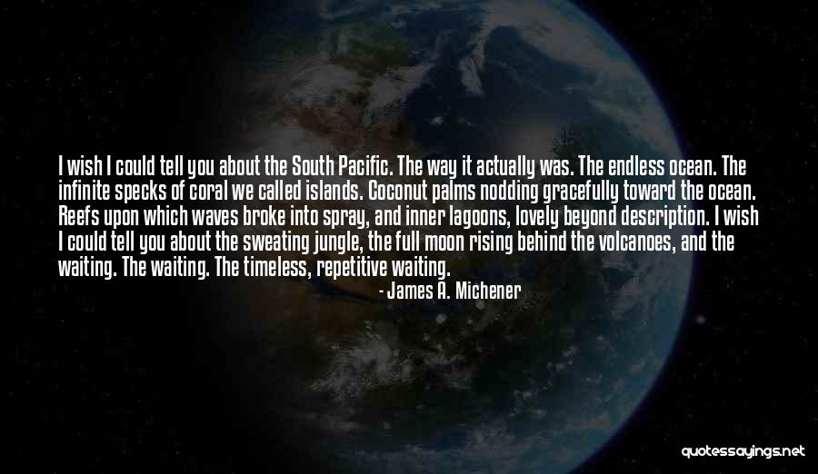 Matasci Arte Quotes By James A. Michener Matasci Arte Quotes By James A. Michener