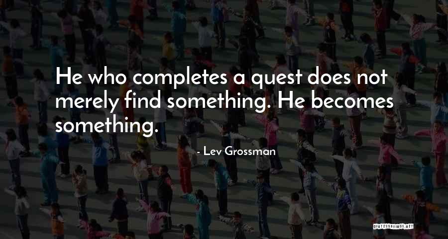 Matasci Arte Quotes By Lev Grossman Matasci Arte Quotes By Lev Grossman
