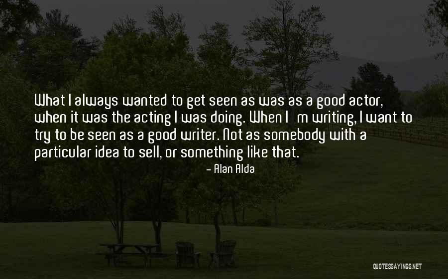 Matawi Song Quotes By Alan Alda Matawi Song Quotes By Alan Alda