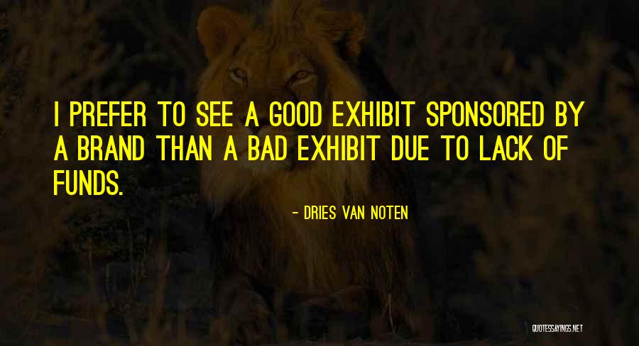 Matawilda Quotes By Dries Van Noten Matawilda Quotes By Dries Van Noten