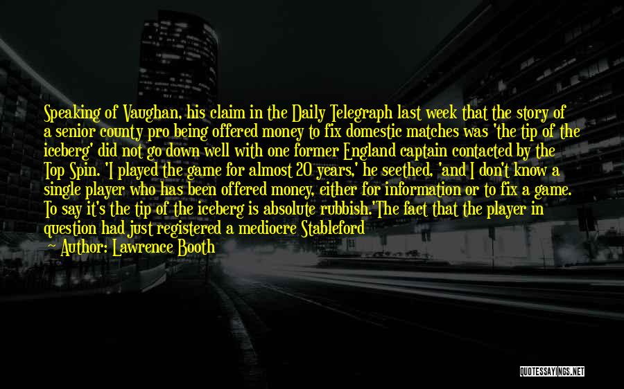 Match Fixing Quotes By Lawrence Booth