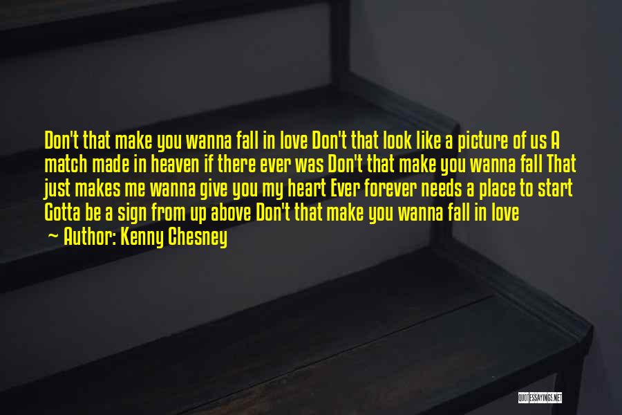 Match Made In Heaven Love Quotes By Kenny Chesney