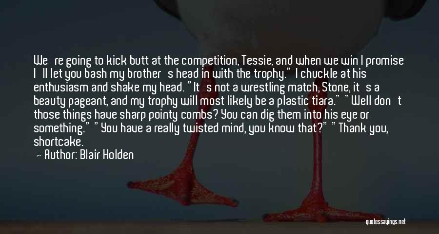 Match Win Quotes By Blair Holden