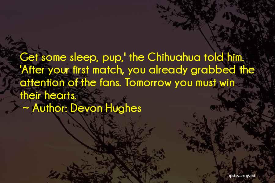 Match Win Quotes By Devon Hughes