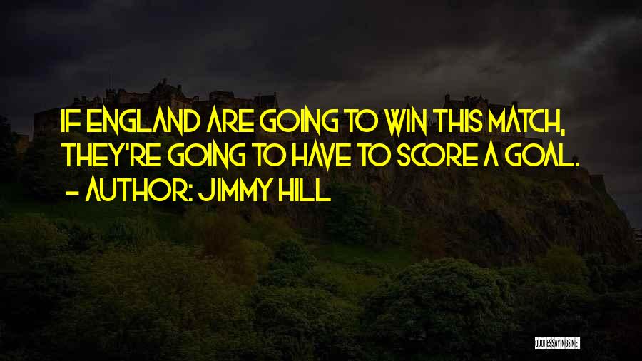 Match Win Quotes By Jimmy Hill