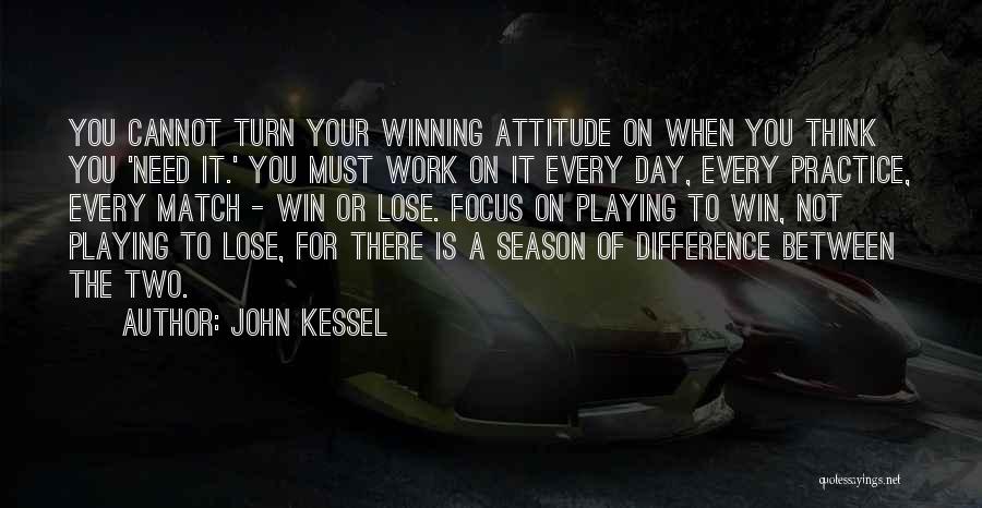 Match Win Quotes By John Kessel