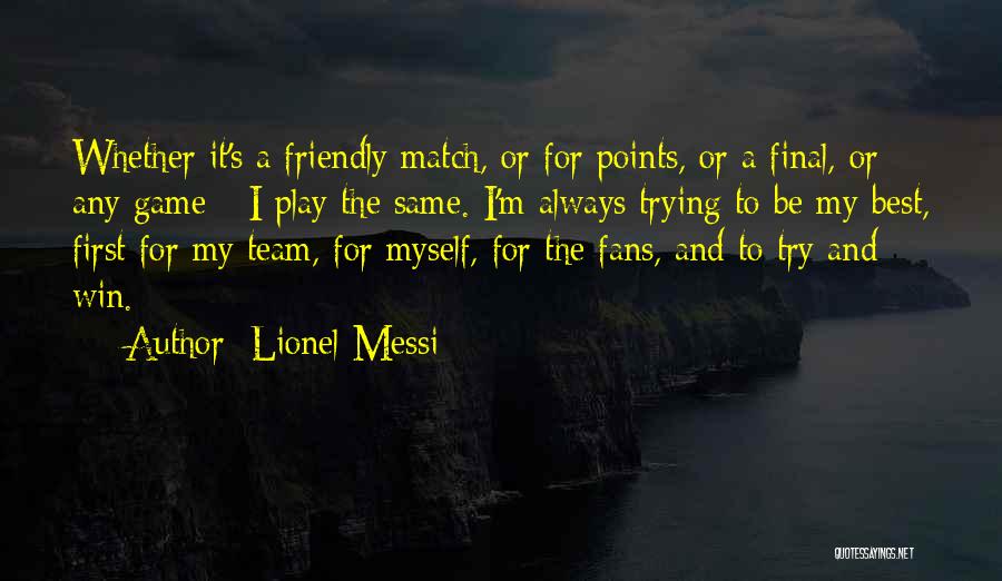 Match Win Quotes By Lionel Messi