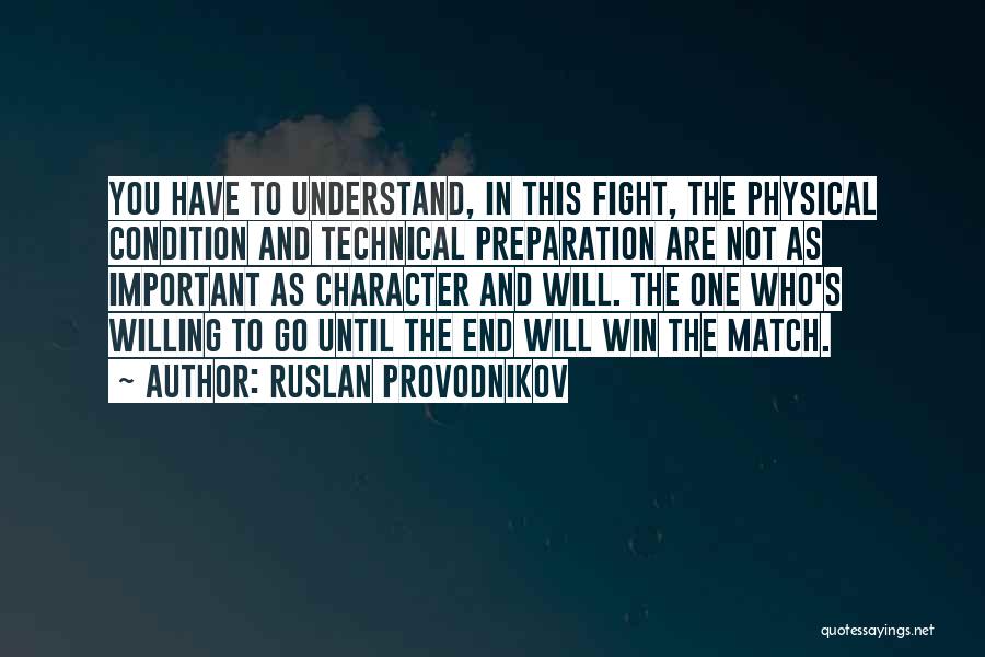 Match Win Quotes By Ruslan Provodnikov