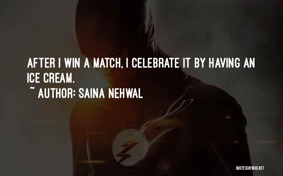 Match Win Quotes By Saina Nehwal