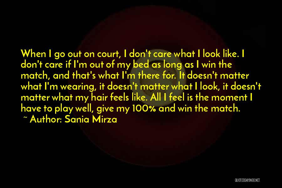 Match Win Quotes By Sania Mirza