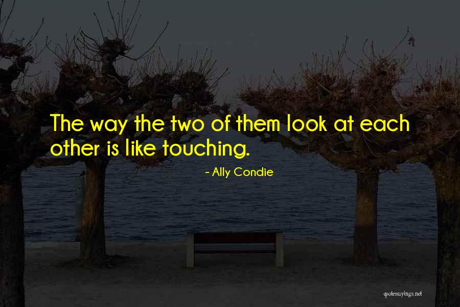 Matched Series Ally Condie Quotes By Ally Condie