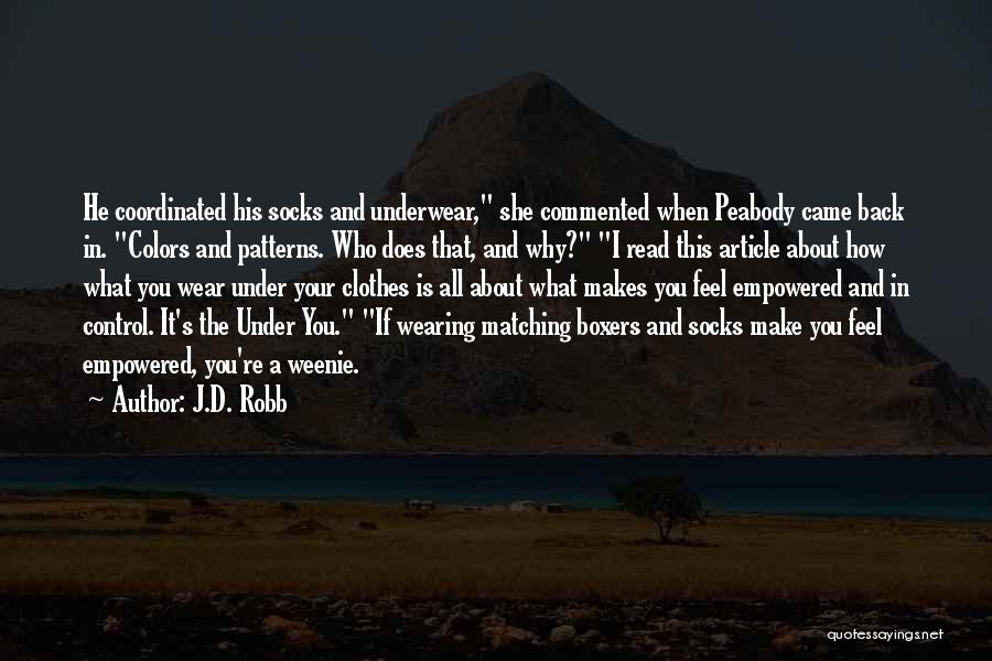 Matching Socks Quotes By J.D. Robb