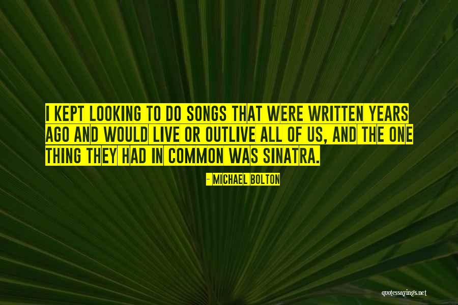 Matchstick Productions Quotes By Michael Bolton Matchstick Productions Quotes By Michael Bolton