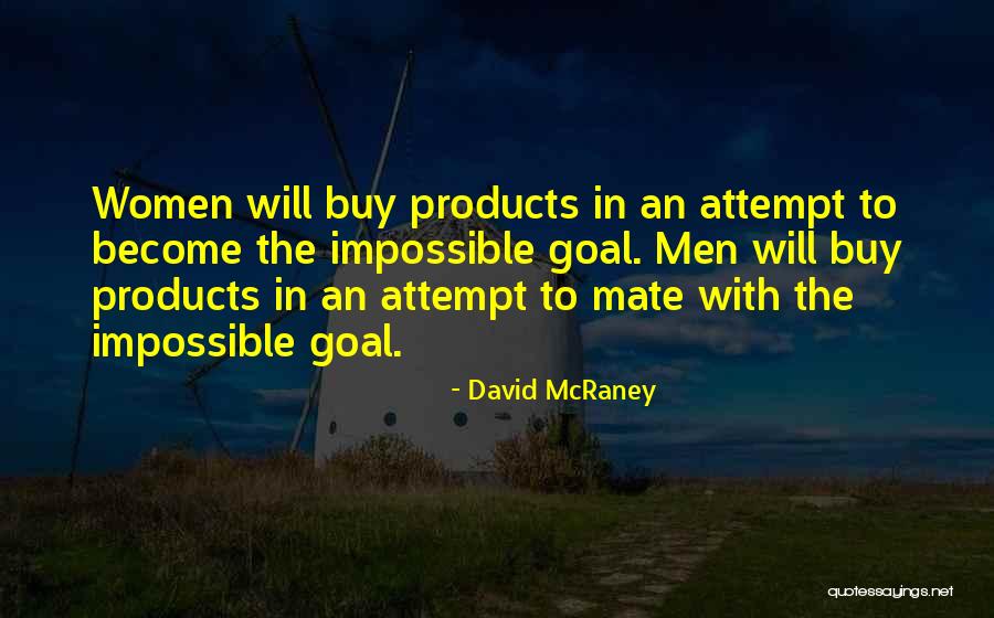 Mate Quotes By David McRaney