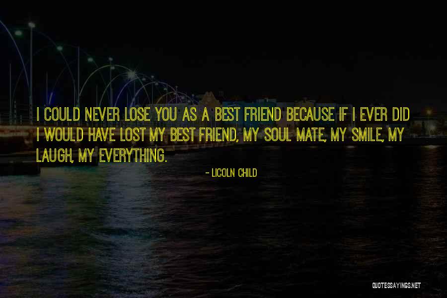 Mate Quotes By Licoln Child Mate Quotes By Licoln Child