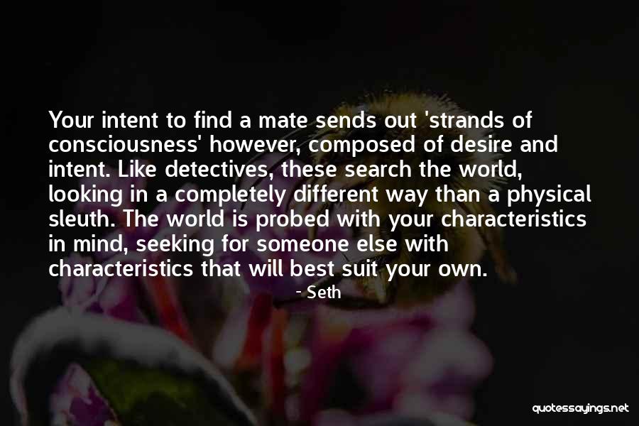 Mate Seeking Quotes By Seth Mate Seeking Quotes By Seth