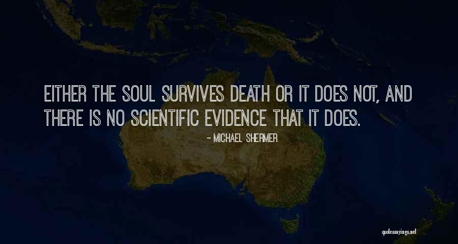 Matejcek Dam Quotes By Michael Shermer Matejcek Dam Quotes By Michael Shermer