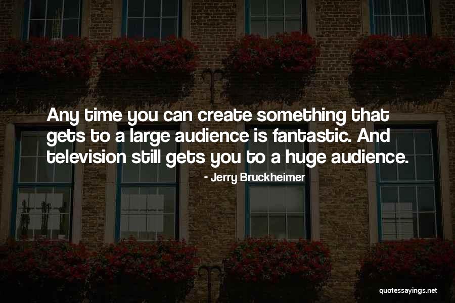 Matejka Surname Quotes By Jerry Bruckheimer Matejka Surname Quotes By Jerry Bruckheimer