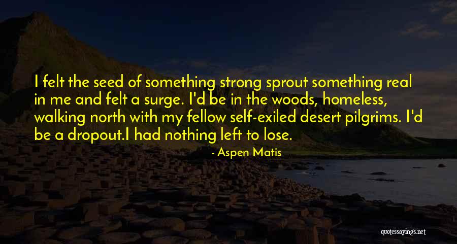 Matelot Top Quotes By Aspen Matis Matelot Top Quotes By Aspen Matis
