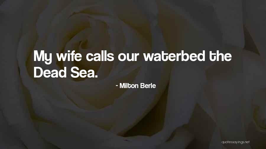 Matelot Top Quotes By Milton Berle