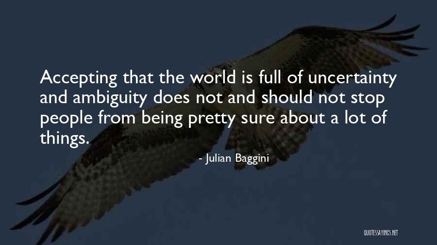 Matera Italy Quotes By Julian Baggini Matera Italy Quotes By Julian Baggini