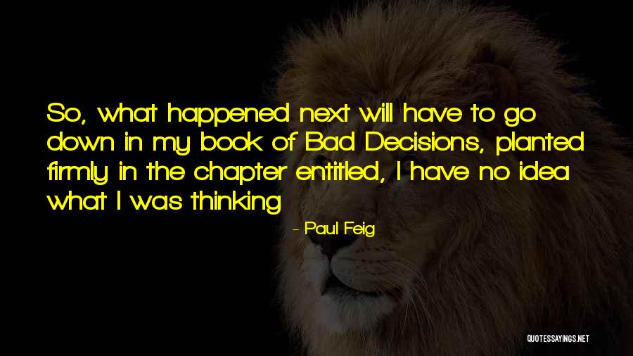 Materazzi Quotes By Paul Feig Materazzi Quotes By Paul Feig