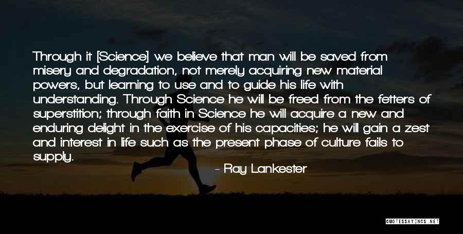 Material Culture Quotes By Ray Lankester Material Culture Quotes By Ray Lankester