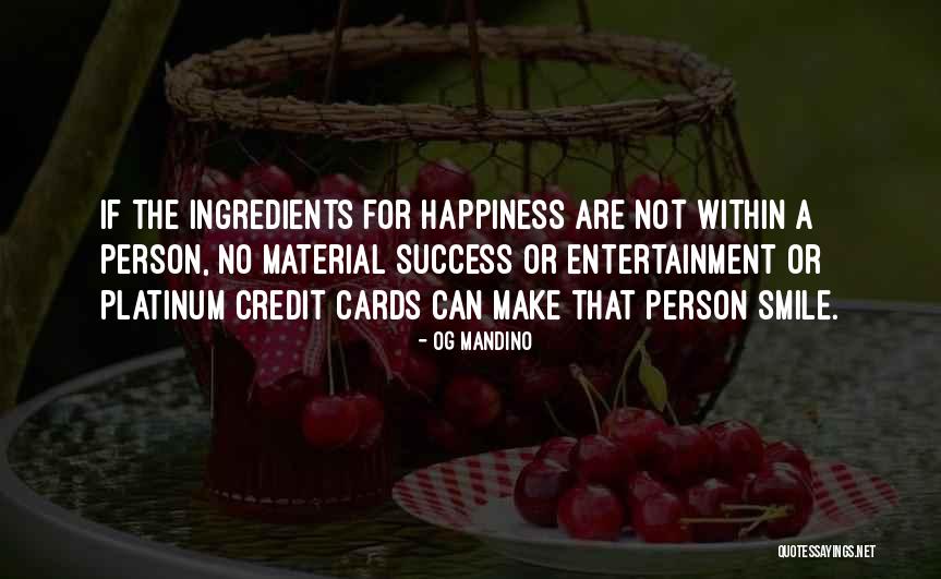 Material Happiness Quotes By Og Mandino Material Happiness Quotes By Og Mandino