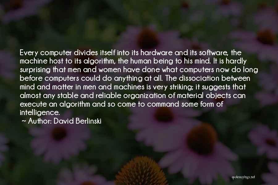 Material Objects Quotes By David Berlinski