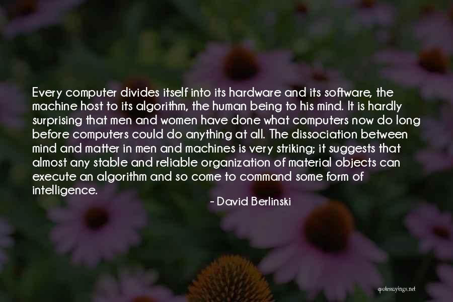 Material Objects Quotes By David Berlinski