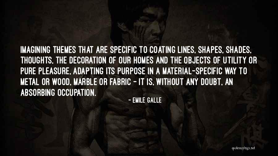 Material Objects Quotes By Emile Galle Material Objects Quotes By Emile Galle