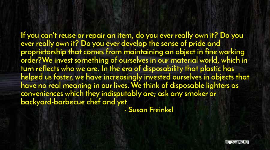 Material Objects Quotes By Susan Freinkel Material Objects Quotes By Susan Freinkel