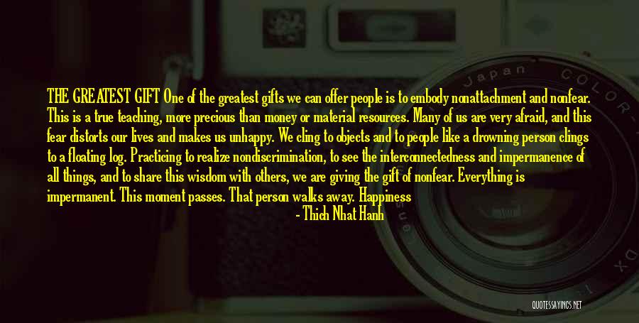 Material Objects Quotes By Thich Nhat Hanh